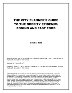 THE CITY PLANNER’S GUIDE TO THE OBESITY EPIDEMIC: ZONING AND FAST FOOD