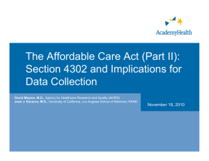 The Affordable Care Act (Part II): Section 4302 and Implications for