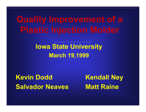 Quality Improvement of a Plastic Injection Molder Iowa State University Kevin Dodd