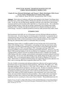 EFFECTS OF TRAFFIC AND DITCH MAINTENANCE ON FOREST ROAD SEDIMENT PRODUCTION