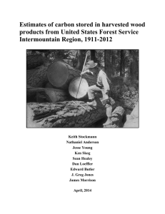 Estimates of carbon stored in harvested wood Intermountain Region, 1911-2012