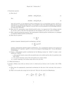 Physics 312 – Problem Set 7 1. Permutation operator ˆ