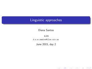 Linguistic approaches Diana Santos June 2015, day 2 ILOS