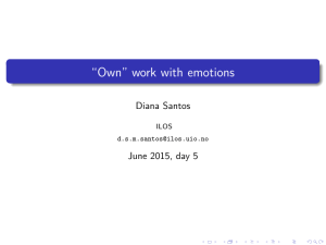 “Own” work with emotions Diana Santos June 2015, day 5 ILOS