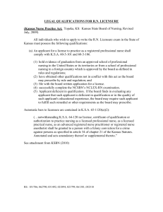 LEGAL QUALIFICATIONS FOR R.N. LICENSURE  (Kansas Nurse Practice Act. July, 2009)