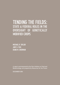 TENDING THE FIELDS: STATE &amp; FEDERAL ROLES IN THE MODIFIED CROPS