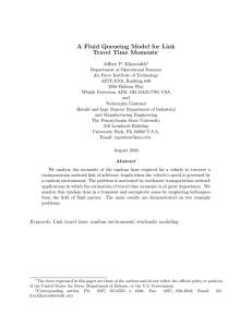 A Fluid Queueing Model for Link Travel Time Moments Jeffrey P. Kharoufeh