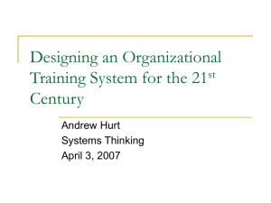 Designing an Organizational Training System for the 21 Century st