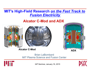 on the Fast Track to Fusion Electricity  Alcator C-Mod and ADX