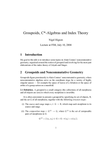 Groupoids, C*-Algebras and Index Theory 1 Introduction Nigel Higson