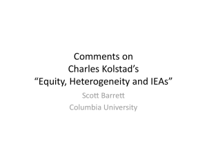 Comments on  Charles Kolstad’s  “Equity, Heterogeneity and IEAs”  Sco&gt; Barre&gt; 