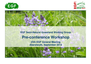 Pre-conference Workshop EGF Semi-Natural Grassland Working Group 25th EGF General Meeting
