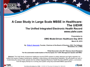 A Case Study in Large Scale MBSE in Healthcare: The UiEHR www.uiehr.com
