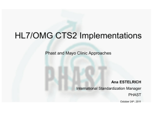 HL7/OMG CTS2 Implementations  Phast and Mayo Clinic Approaches Ana ESTELRICH