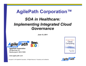 AgilePath Corporation™ SOA in Healthcare: Implementing Integrated Cloud Governance