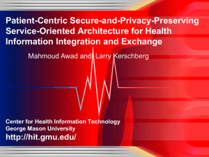 Patient-Centric Secure-and-Privacy-Preserving Service-Oriented Architecture for Health Information Integration and Exchange