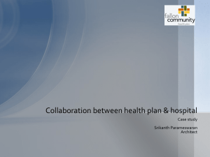 Collaboration between health plan &amp; hospital Case study  Srikanth Parameswaran