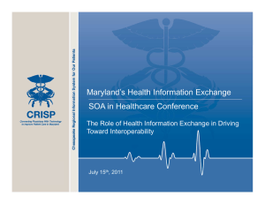 Maryland’s Health Information Exchange SOA in Healthcare Conference Toward Interoperability