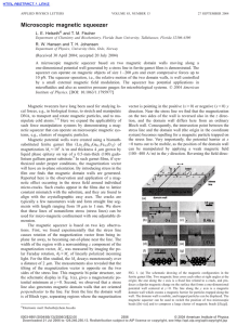 Microscopic magnetic squeezer L. E. Helseth and T. M. Fischer