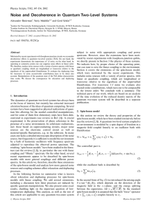 Noise and Decoherence in Quantum Two-Level Systems Alexander Shnirman , Yuriy Makhlin