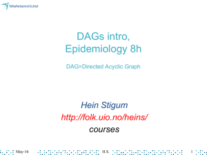 DAGs intro, Epidemiology 8h Hein Stigum