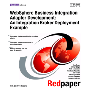 WebSphere Business Integration Adapter Development: An Integration Broker Deployment Example