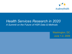 Health Services Research in 2020 Washington, DC June 1-2, 2009