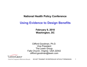 Using Evidence to Design Benefits National Health Policy Conference February 9, 2010