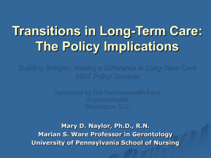 Transitions in Long-Term Care: The Policy Implications 2007 Policy Seminar