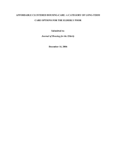 AFFORDABLE CLUSTERED HOUSING-CARE: A CATEGORY OF LONG-TERM  Submitted to: