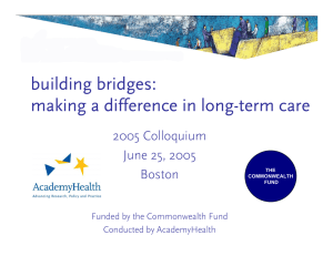 building bridges: making a difference in long-term care 2005 Colloquium June 25, 2005
