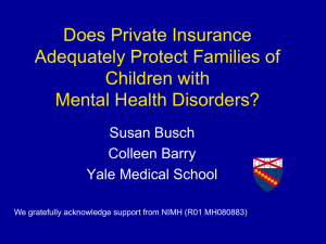 Does Private Insurance Adequately Protect Families of Children with Mental Health Disorders?
