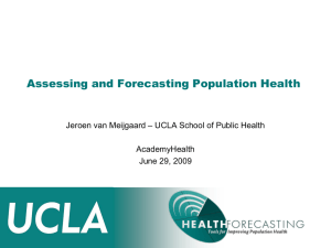 Assessing and Forecasting Population Health AcademyHealth June 29, 2009