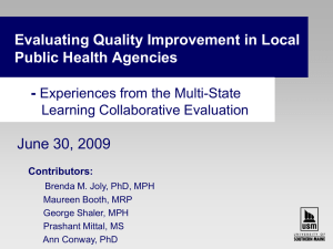June 30, 2009 Evaluating Quality Improvement in Local Public Health Agencies -