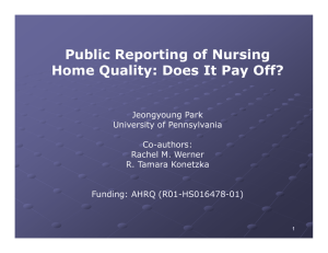 Public Reporting of Nursing Home Quality: Does It Pay Off?