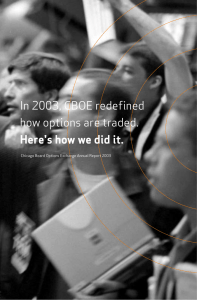 In 2003, redefined how options are traded.