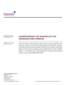 UNDERSTANDING THE SOURCES OF THE INSURANCE RISK PREMIUM