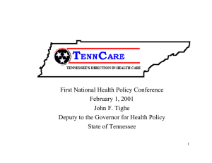 First National Health Policy Conference February 1, 2001 John F. Tighe