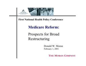 Medicare Reform: Prospects for Broad Restructuring T