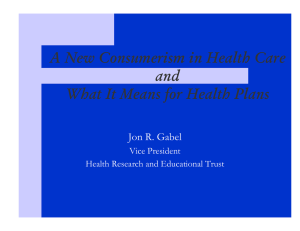A New Consumerism in Health Care and Jon R. Gabel