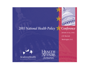 ✯ 2003 National Health Policy      ... January 22-23, 2003 J.W. Marriott