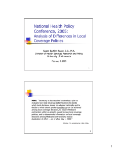 National Health Policy Conference, 2005: Analysis of Differences in Local Coverage Policies