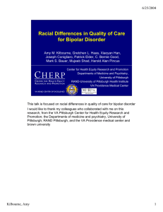 Racial Differences in Quality of Care for Bipolar Disorder 6/25/2004