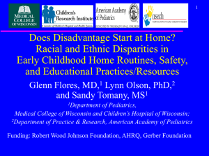 Does Disadvantage Start at Home? Racial and Ethnic Disparities in