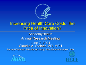 Increasing Health Care Costs: the Price of Innovation? AcademyHealth Annual Research Meeting