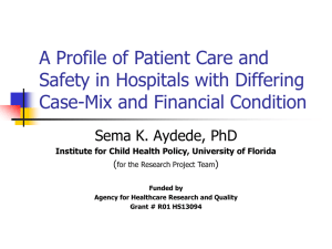 A Profile of Patient Care and Safety in Hospitals with Differing