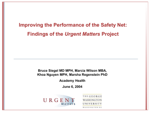 Improving the Performance of the Safety Net: Urgent Matters