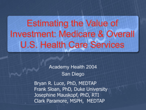 Estimating the Value of Investment: Medicare &amp; Overall U.S. Health Care Services