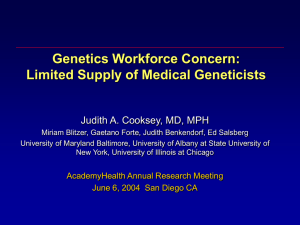 Genetics Workforce Concern: Limited Supply of Medical Geneticists