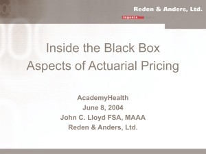 Inside the Black Box Aspects of Actuarial Pricing AcademyHealth June 8, 2004